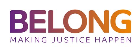 belong making justice happen|Belong .